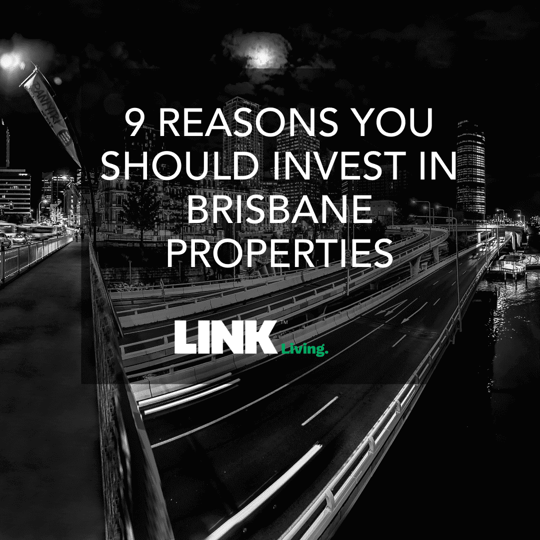 9-reasons-you-should-invest-in-brisbane-properties-link-living